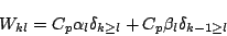 \begin{displaymath}
W_{kl} = C_{p} \alpha_{l} \delta_{k \geq l}
+ C_{p} \beta_{l} \delta_{k-1 \geq l}
\end{displaymath}