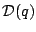 $\mathcal{D}(q)$