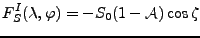 $\displaystyle F_S^I (\lambda, \varphi) = - S_0 (1 - \mathcal{A}) \cos \zeta$