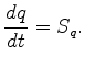 $\displaystyle \DD{q}{t} = S_q.$